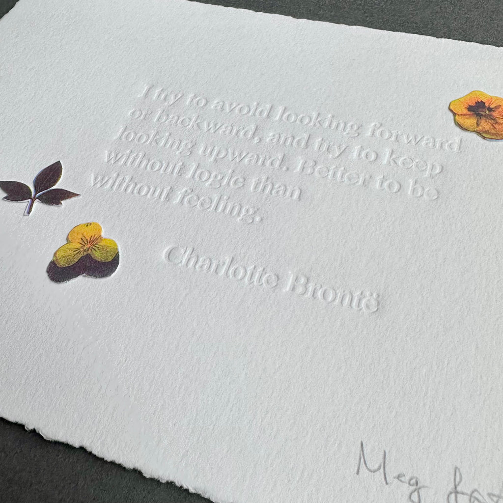 Original Embossing with Collage Flowers  - Charlotte Brontë Quote - Ltd Edition - Unframed