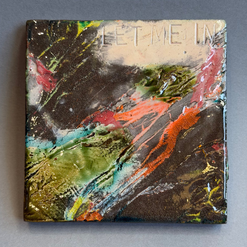 Ceramic Tile - Let Me In #A